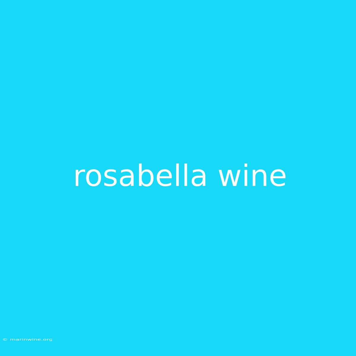 Rosabella Wine