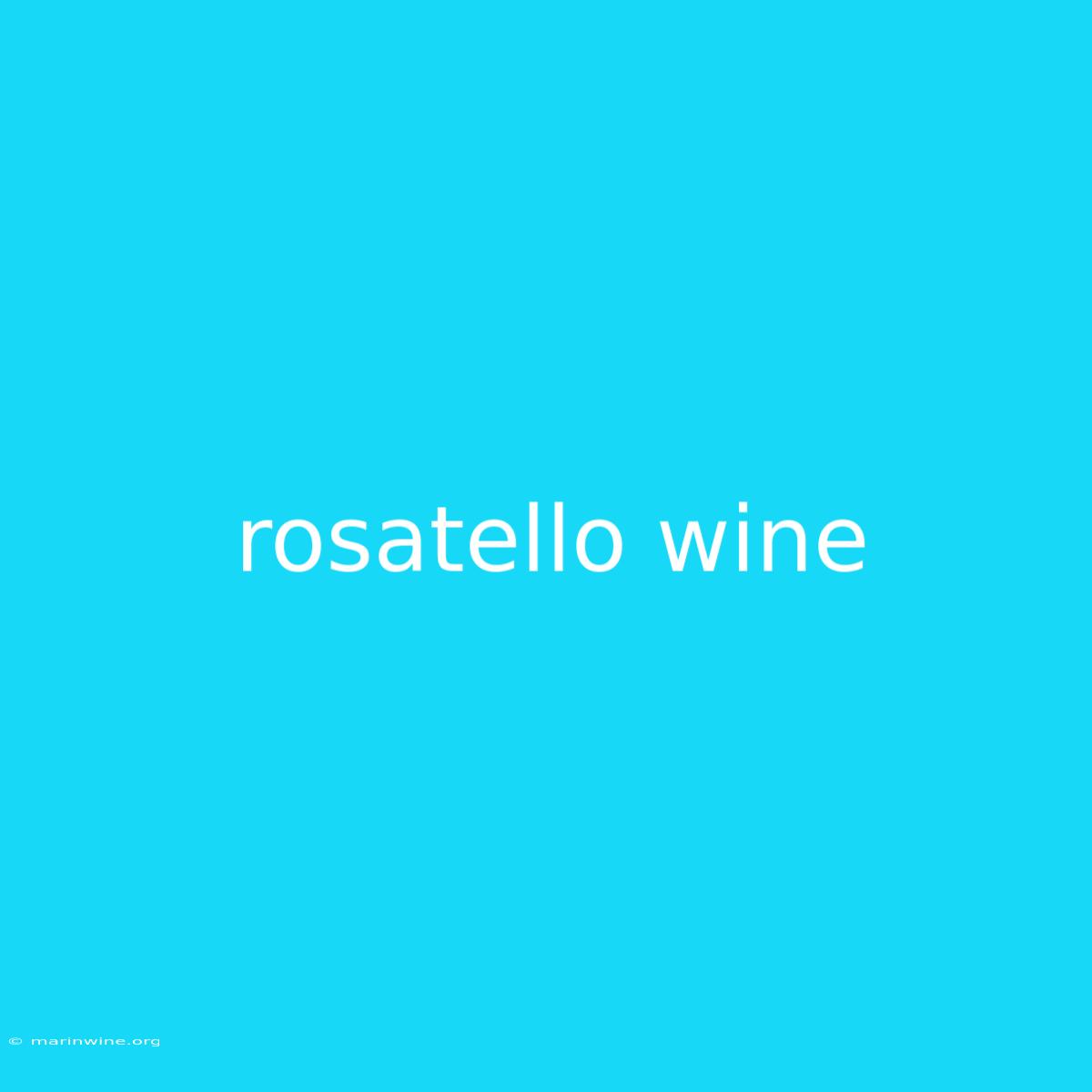 Rosatello Wine