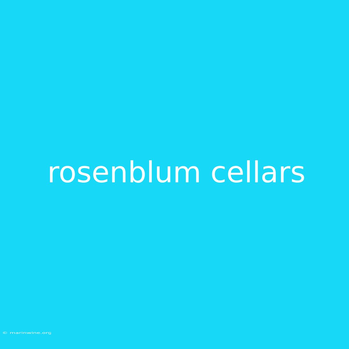 Rosenblum Cellars