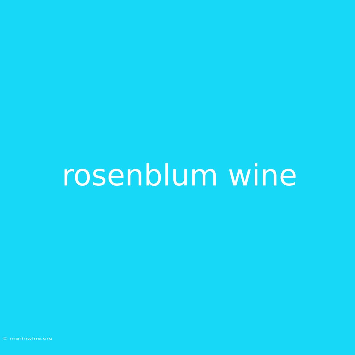 Rosenblum Wine