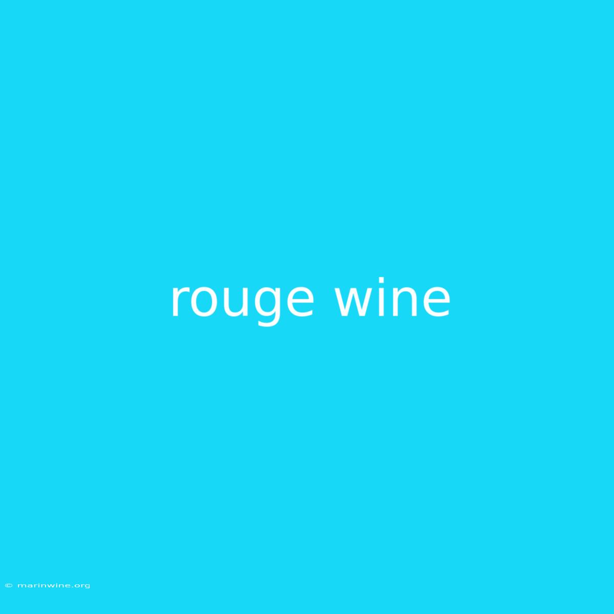 Rouge Wine