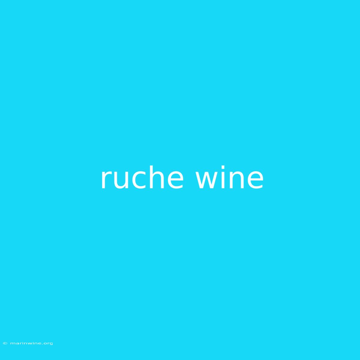 Ruche Wine