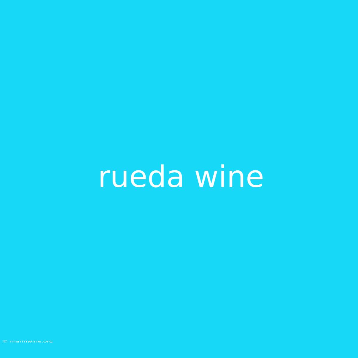 Rueda Wine