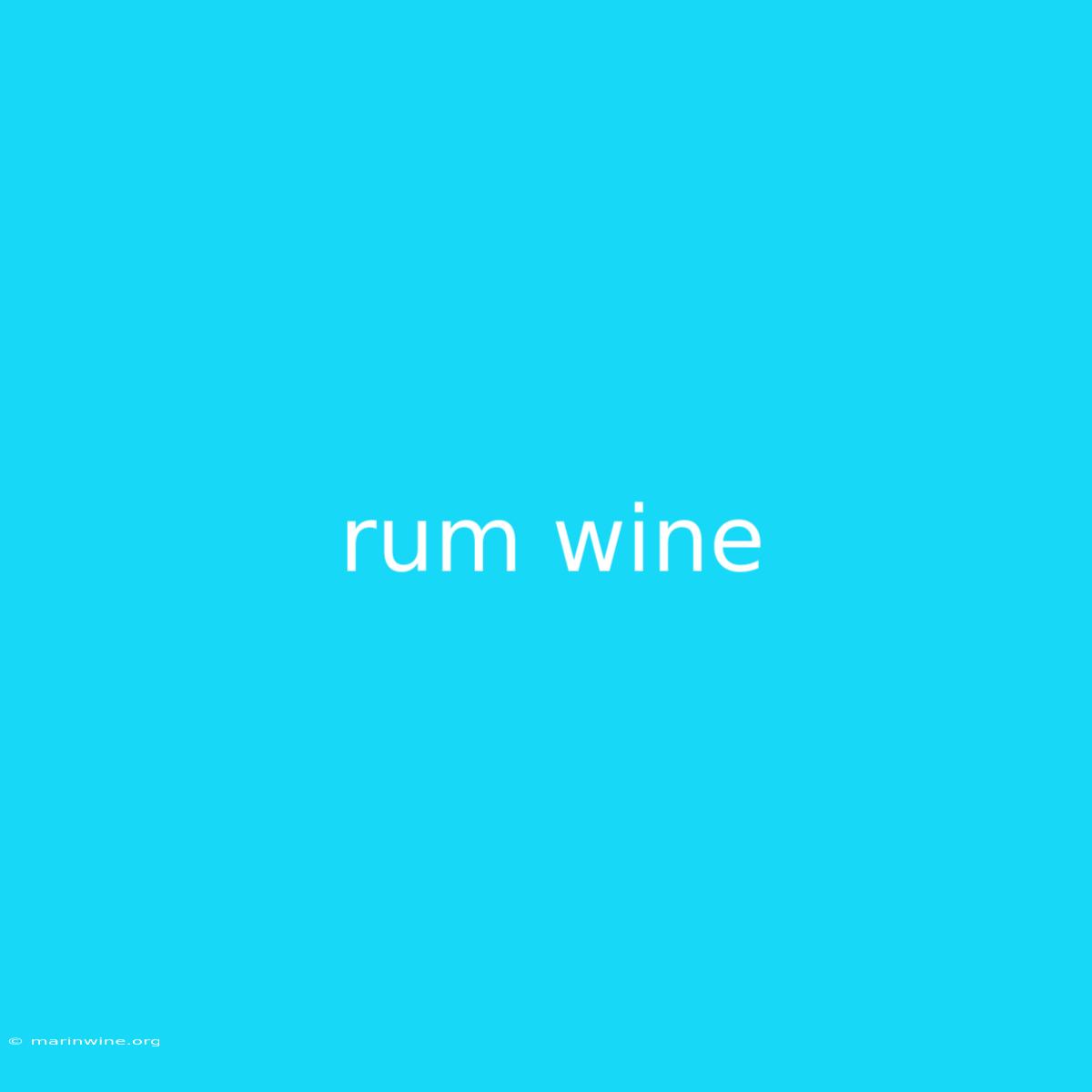 Rum Wine