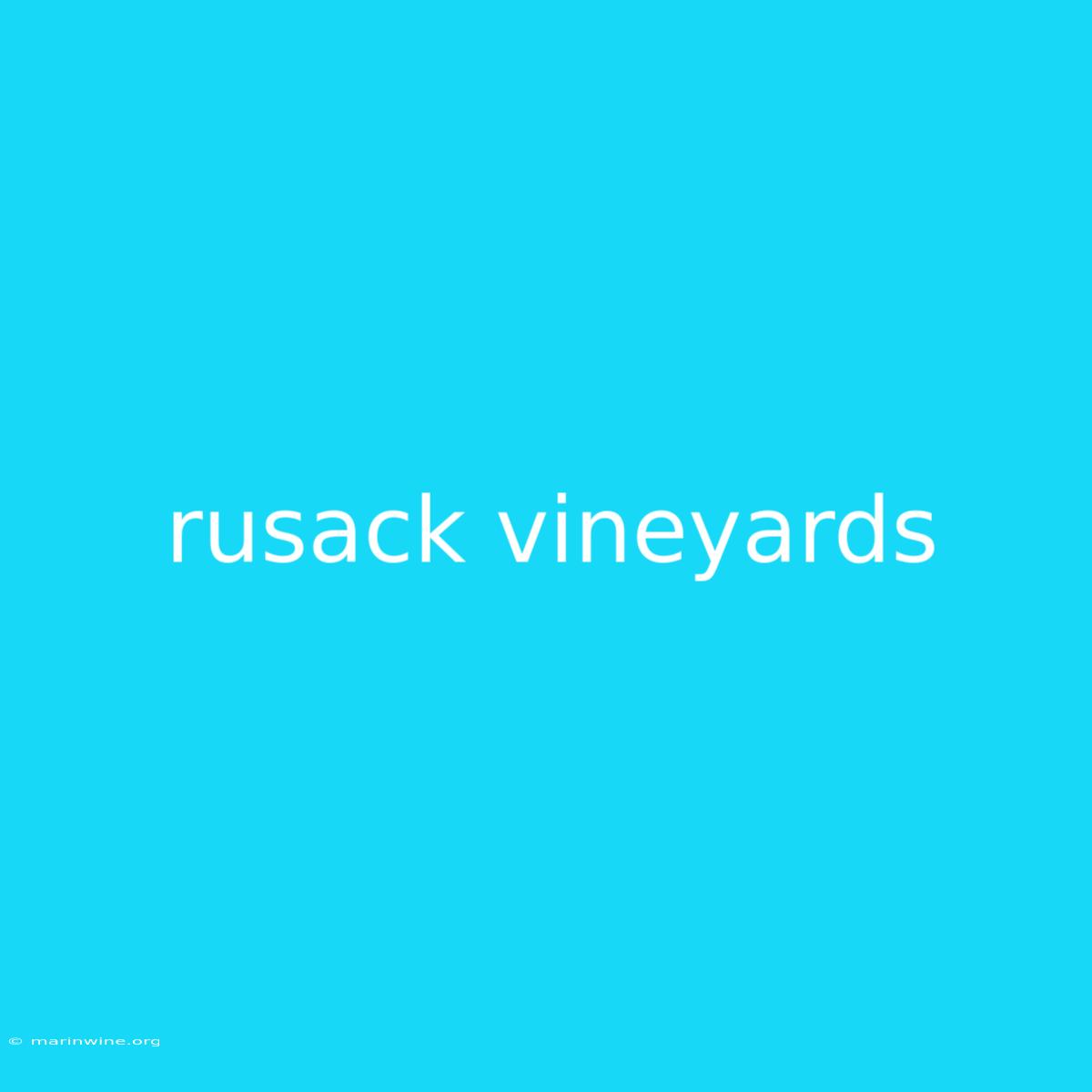 Rusack Vineyards