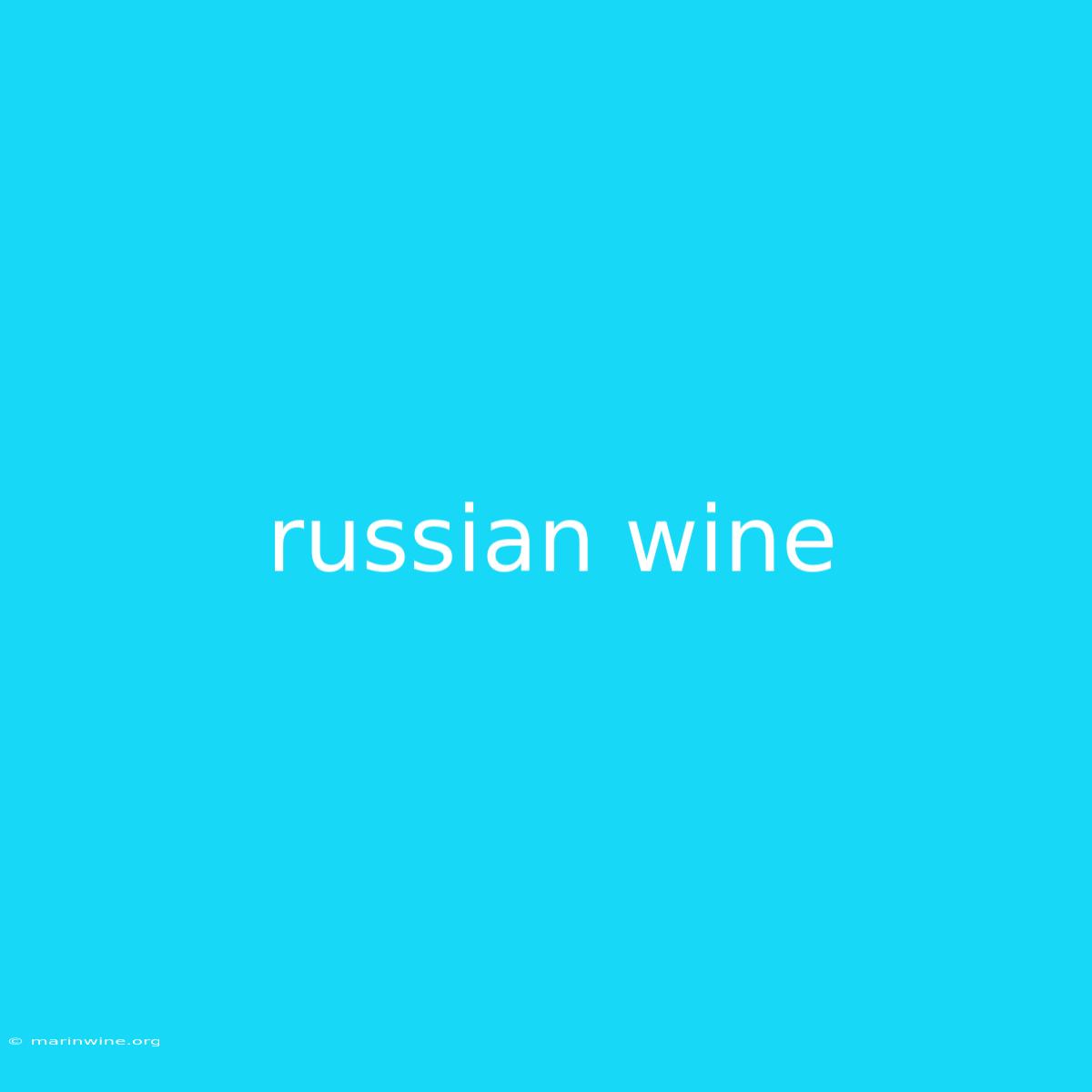 Russian Wine