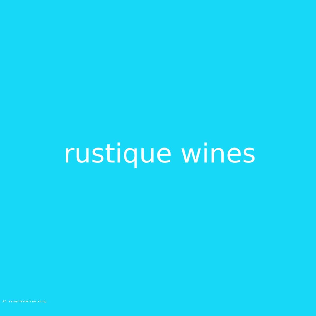 Rustique Wines