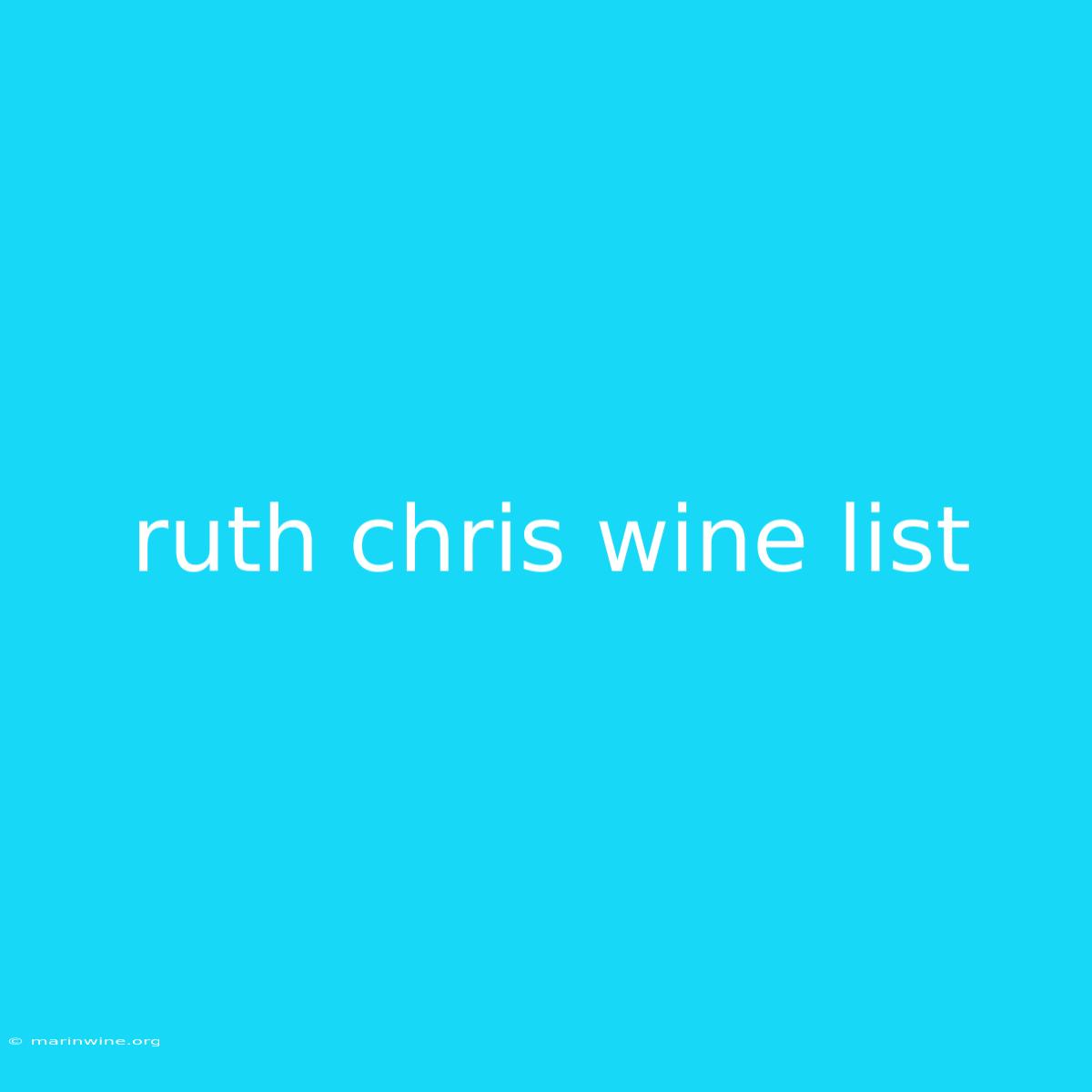 Ruth Chris Wine List