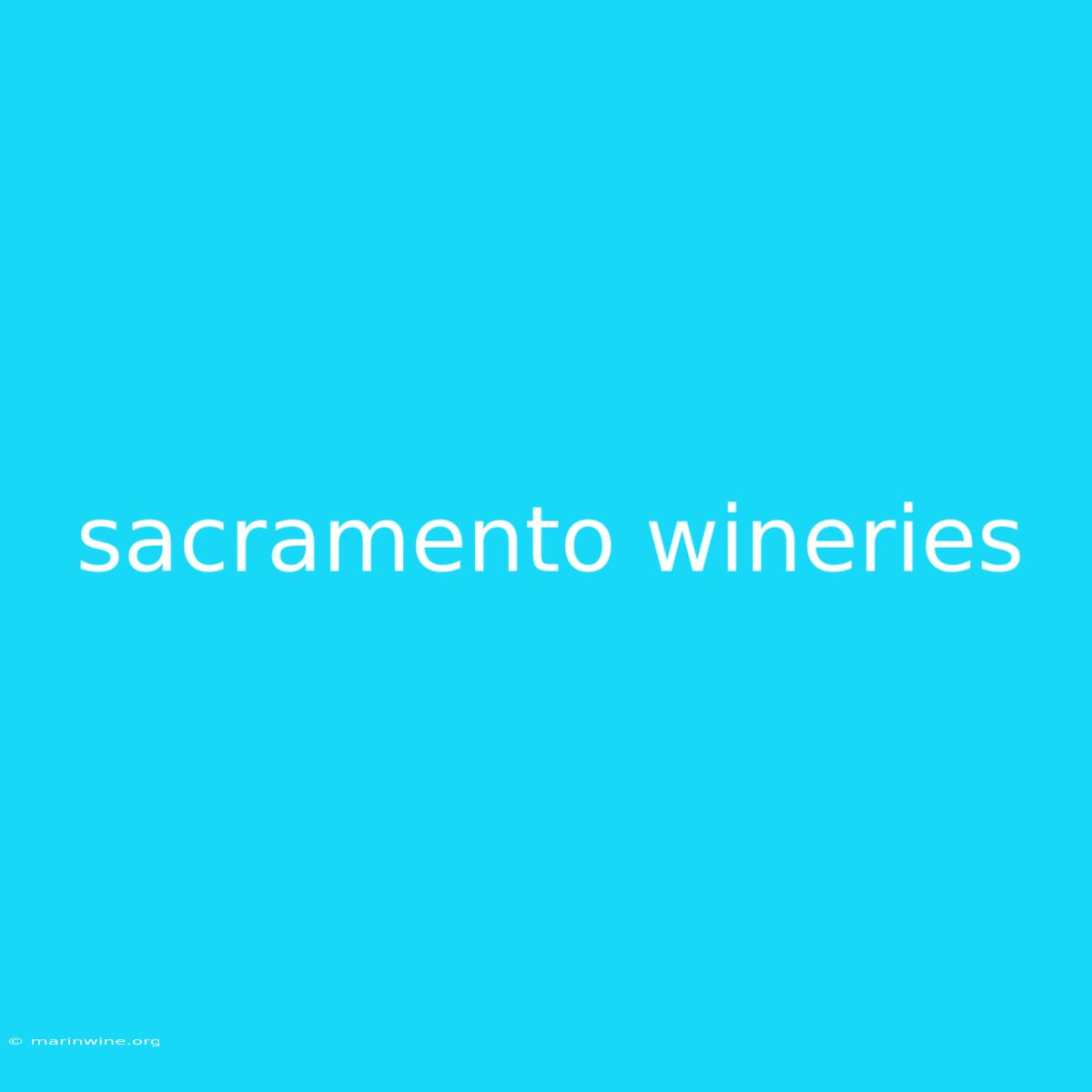 Sacramento Wineries