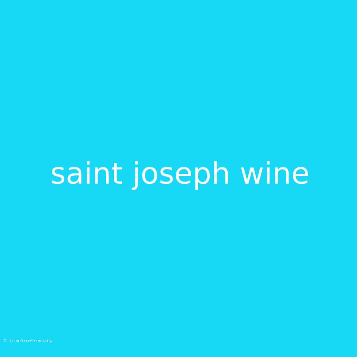 Saint Joseph Wine