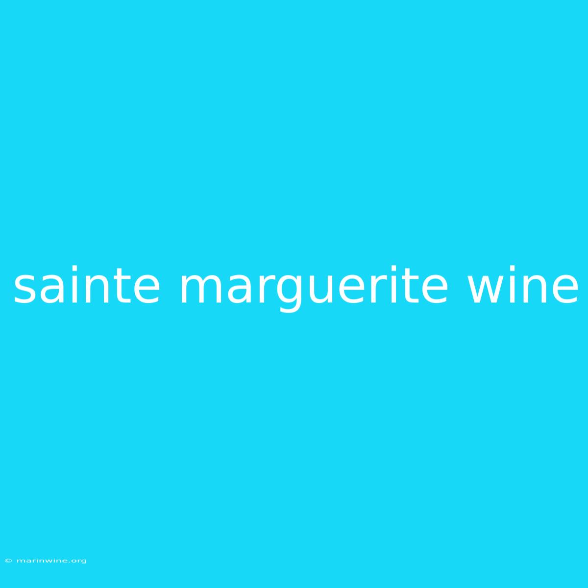 Sainte Marguerite Wine