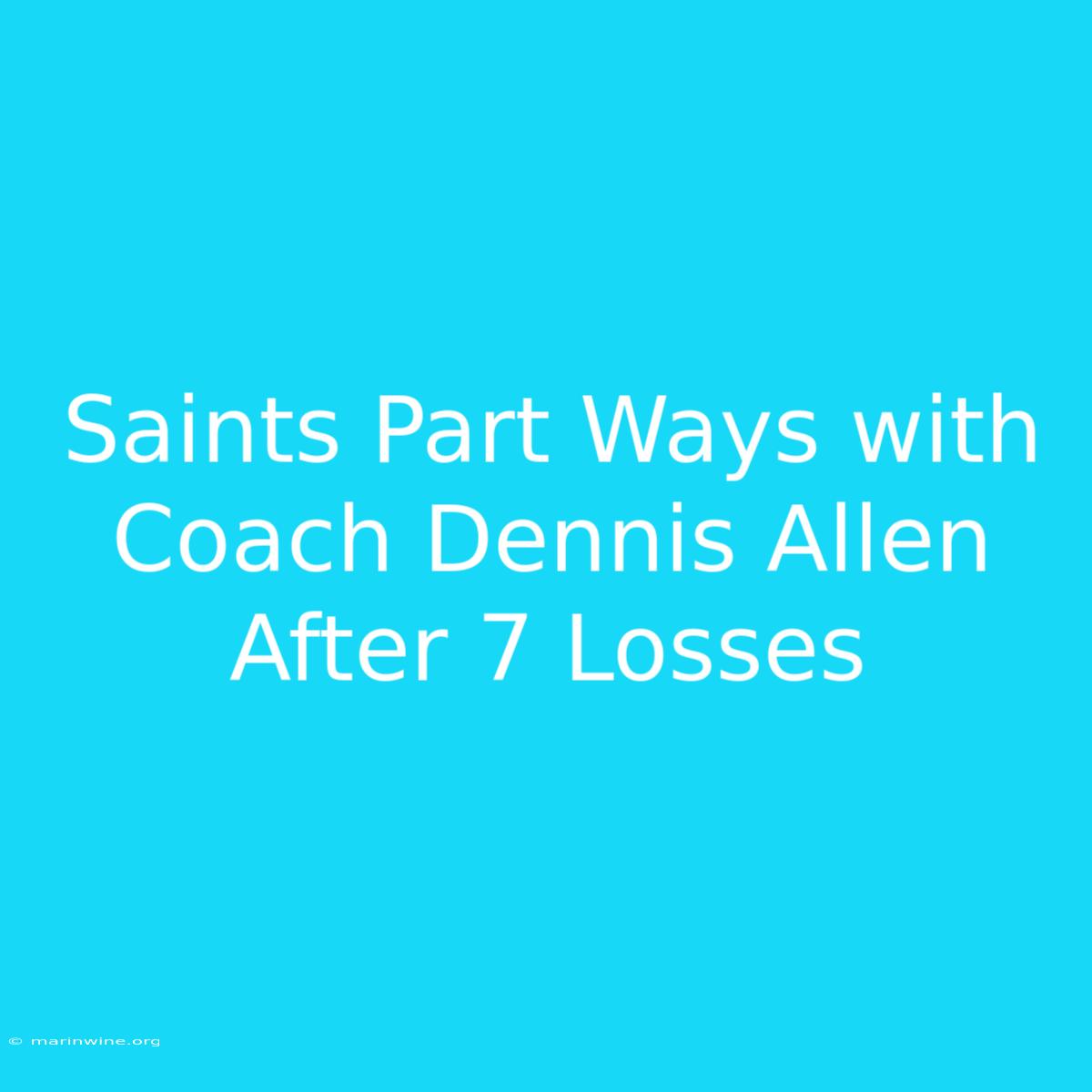 Saints Part Ways With Coach Dennis Allen After 7 Losses 