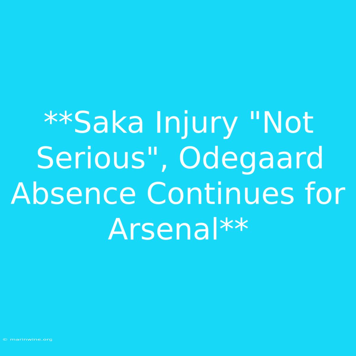 **Saka Injury 