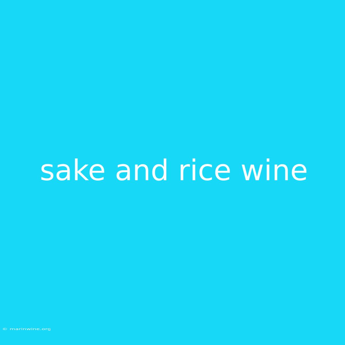 Sake And Rice Wine