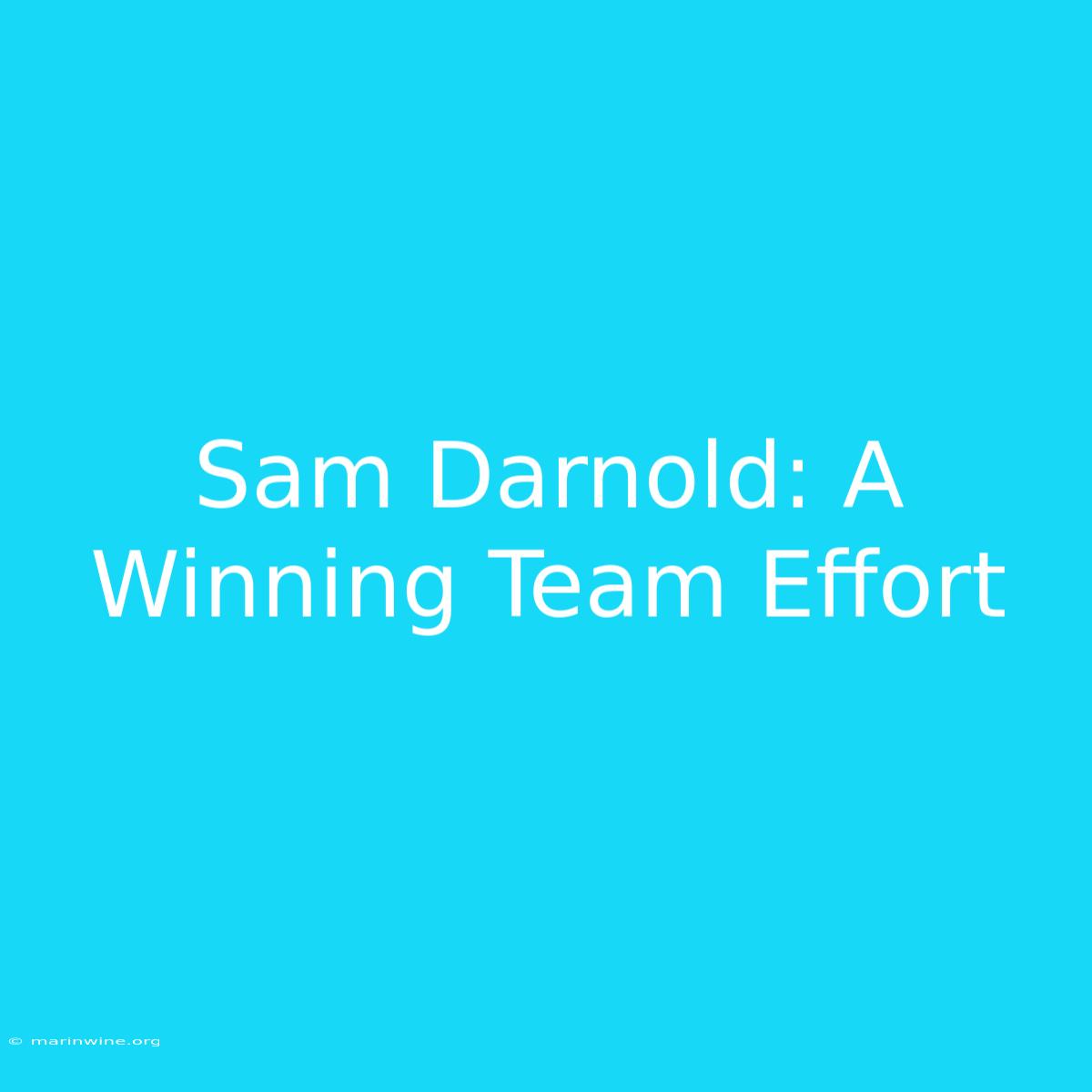 Sam Darnold: A Winning Team Effort