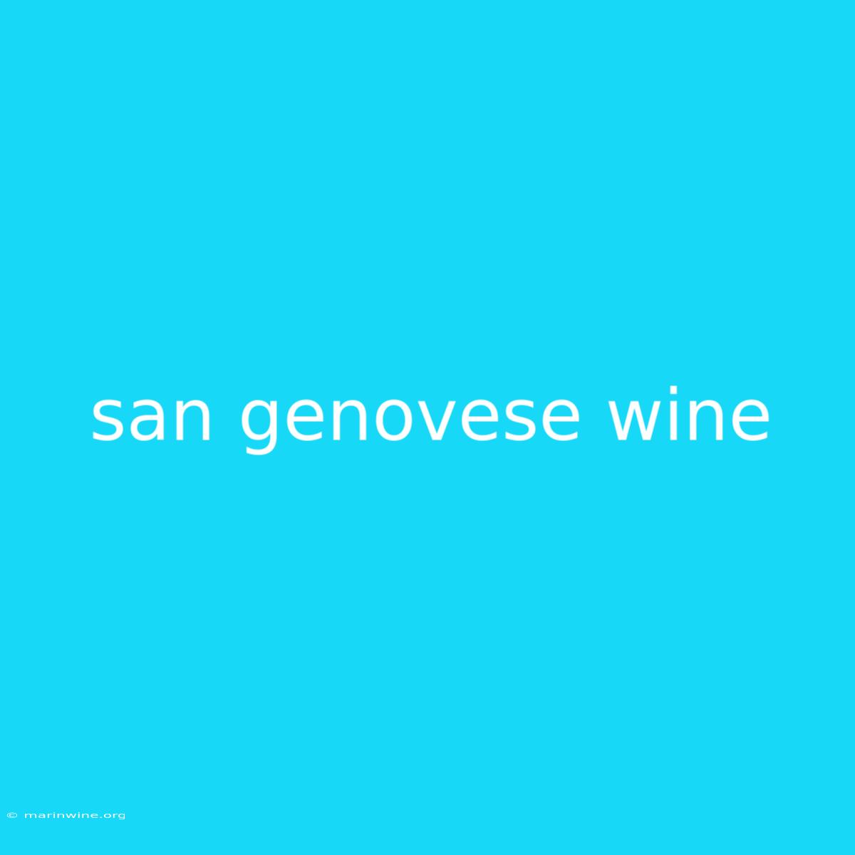 San Genovese Wine