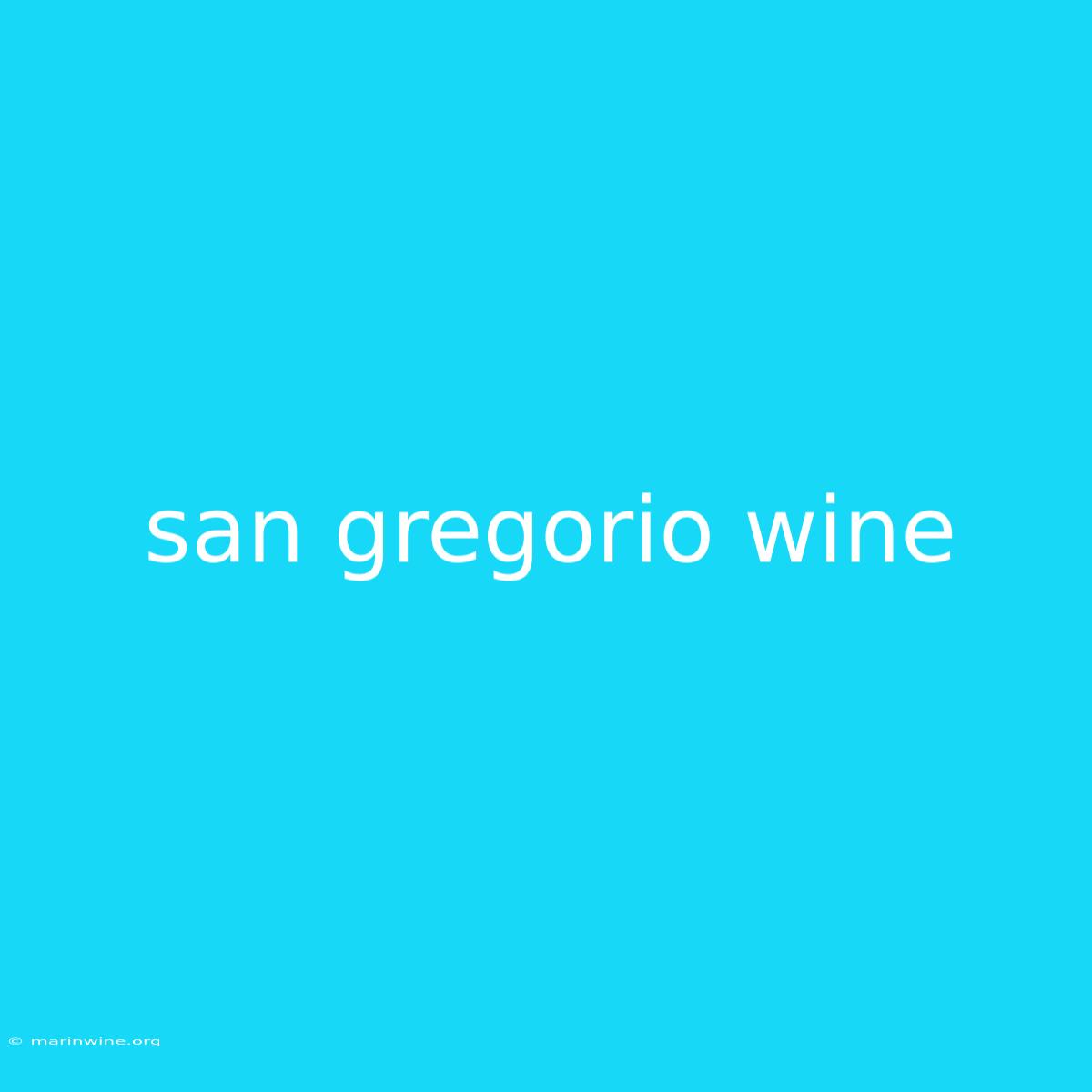 San Gregorio Wine