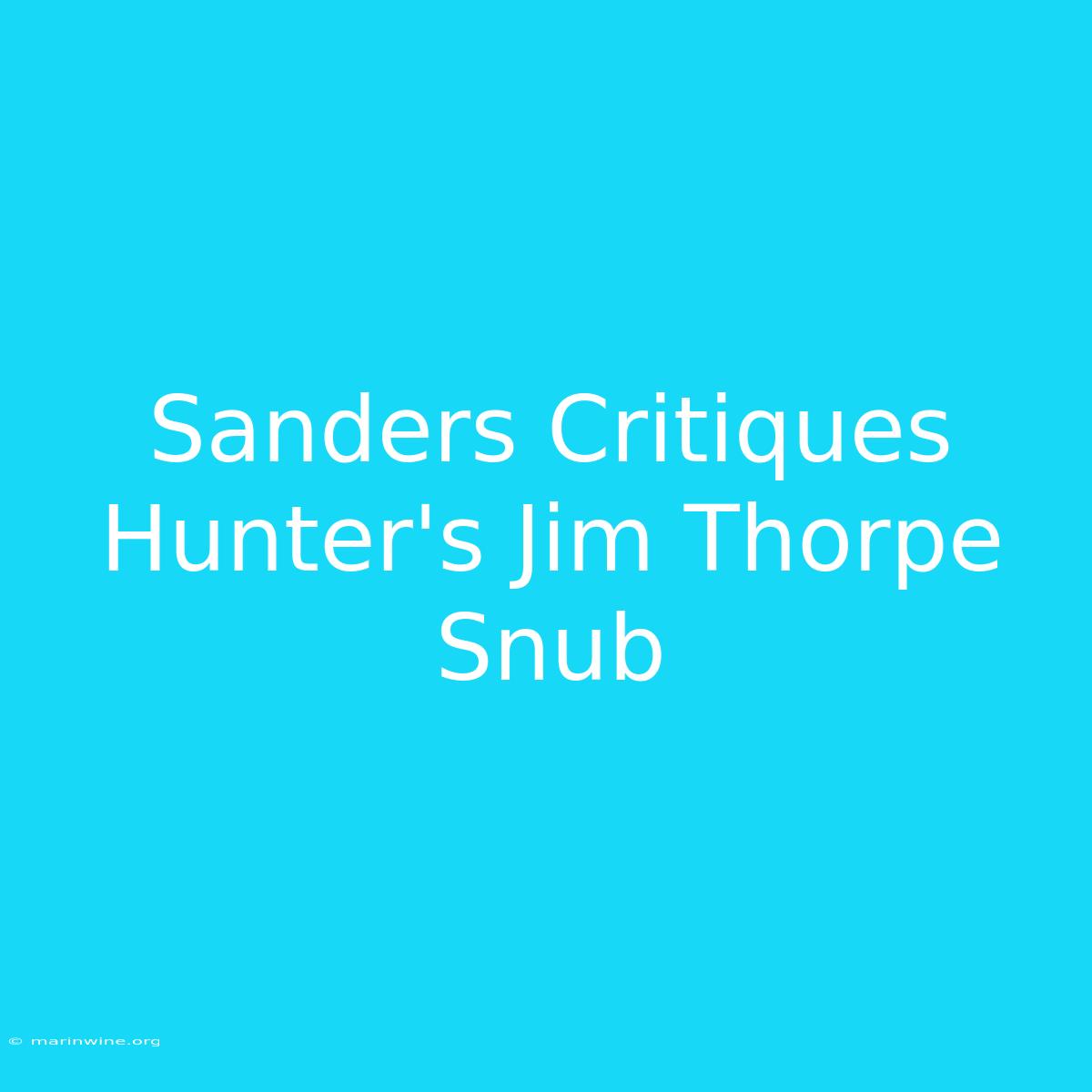 Sanders Critiques Hunter's Jim Thorpe Snub