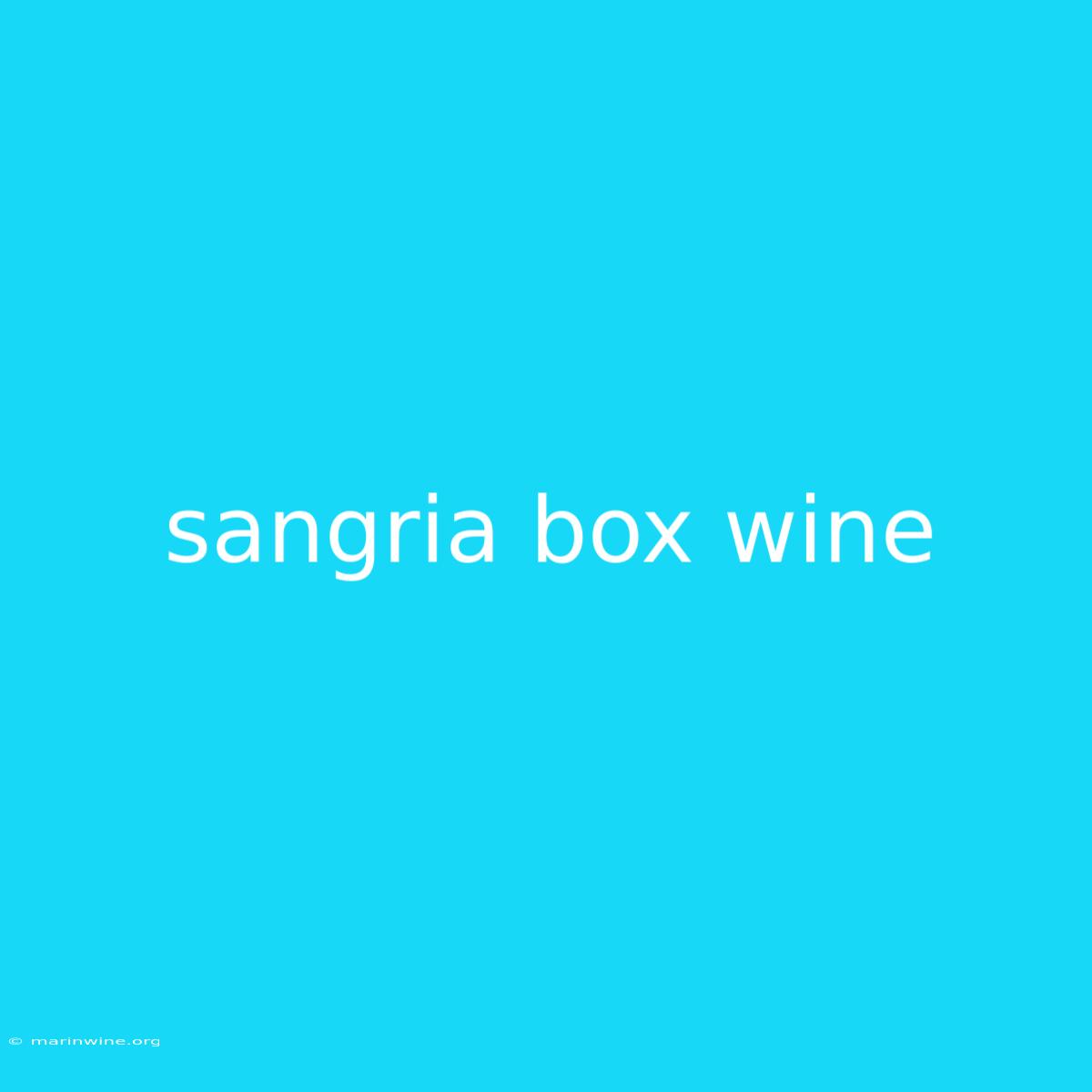 Sangria Box Wine