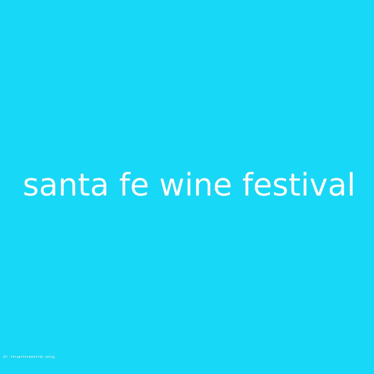 Santa Fe Wine Festival