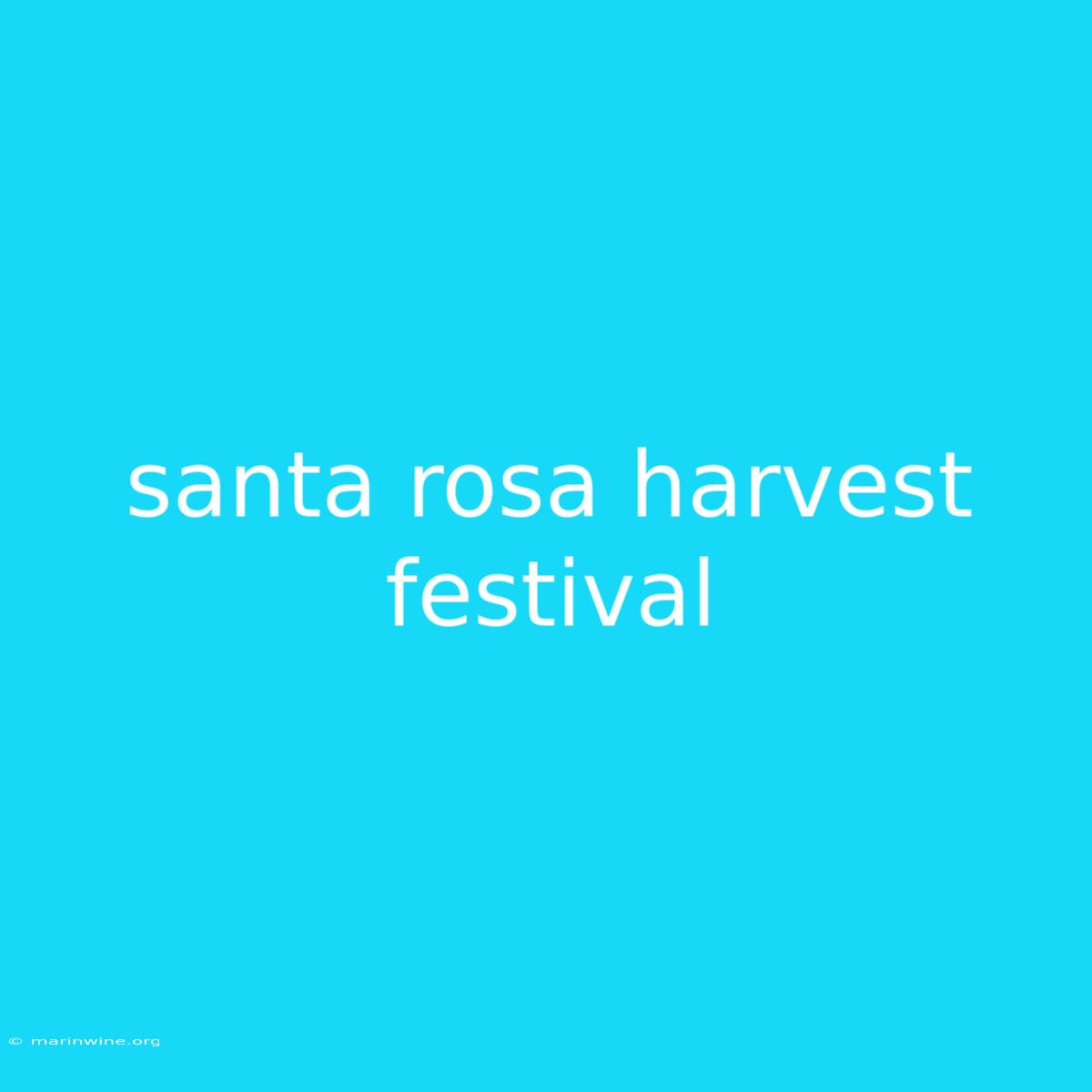 Santa Rosa Harvest Festival