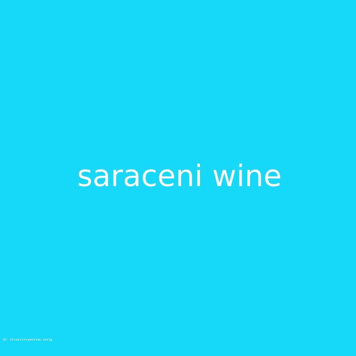 Saraceni Wine