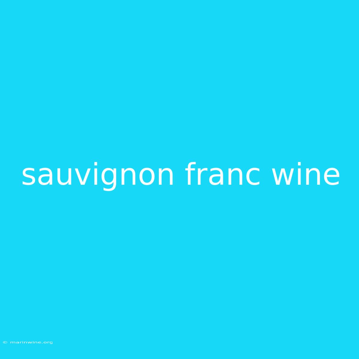 Sauvignon Franc Wine