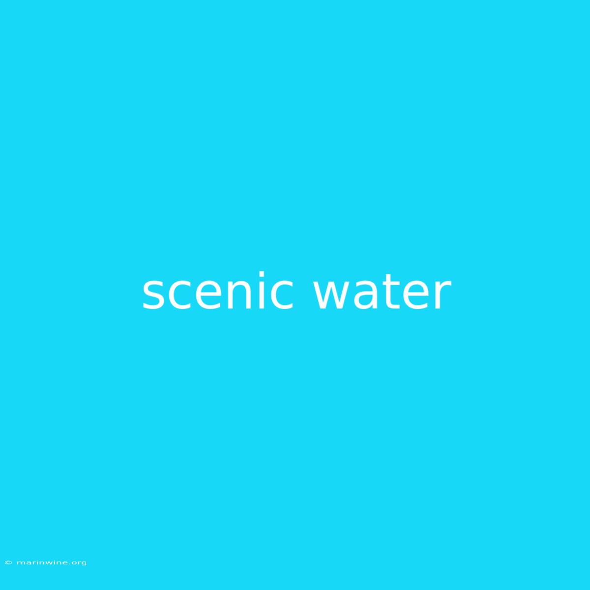 Scenic Water