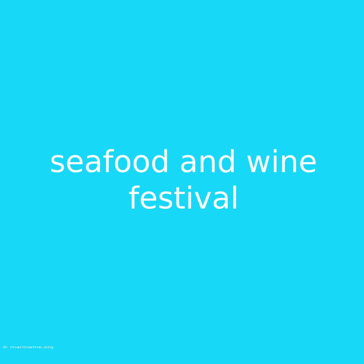 Seafood And Wine Festival