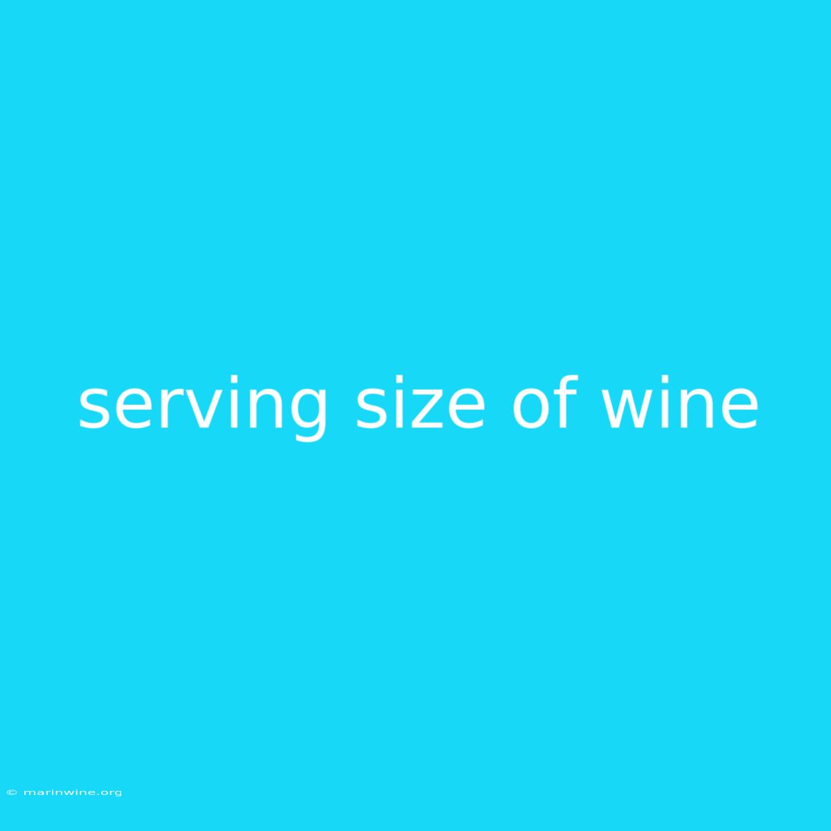 Serving Size Of Wine