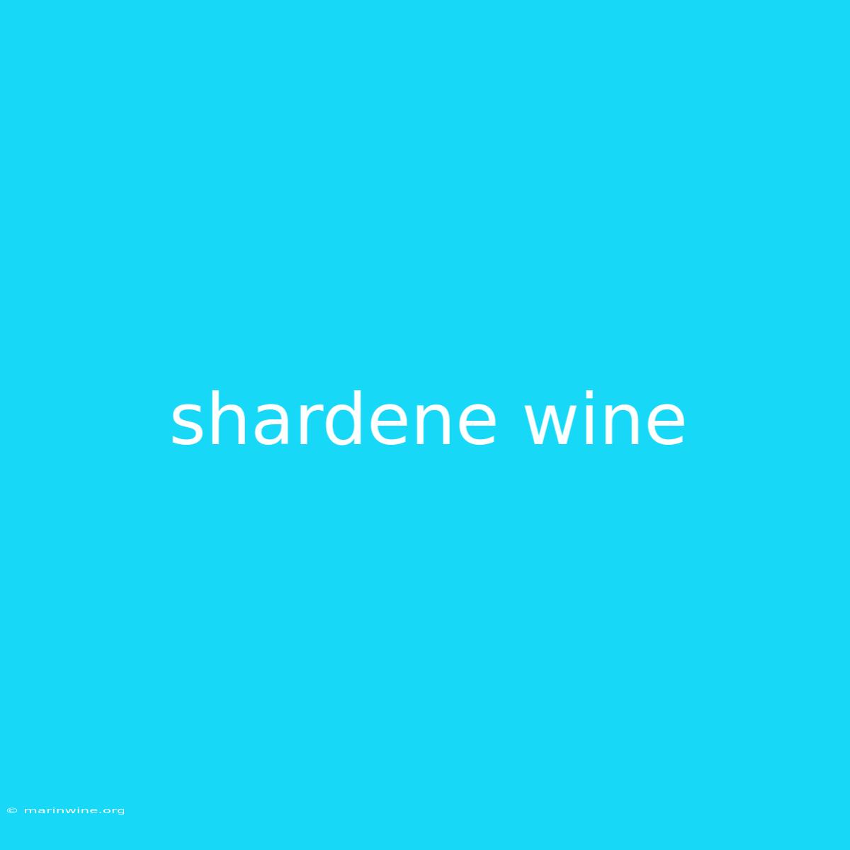 Shardene Wine