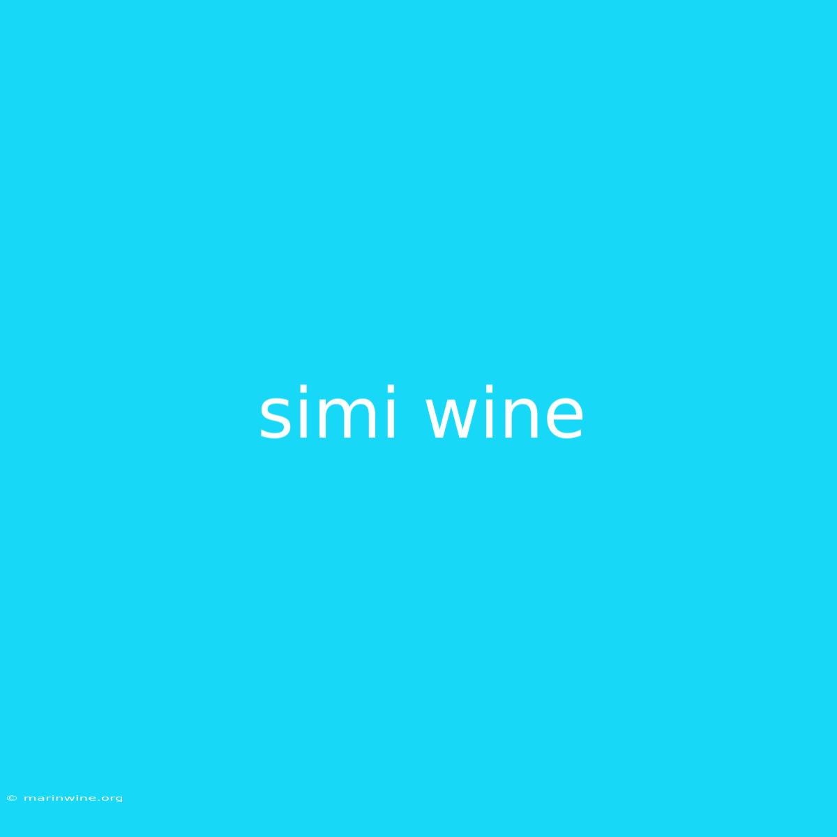 Simi Wine