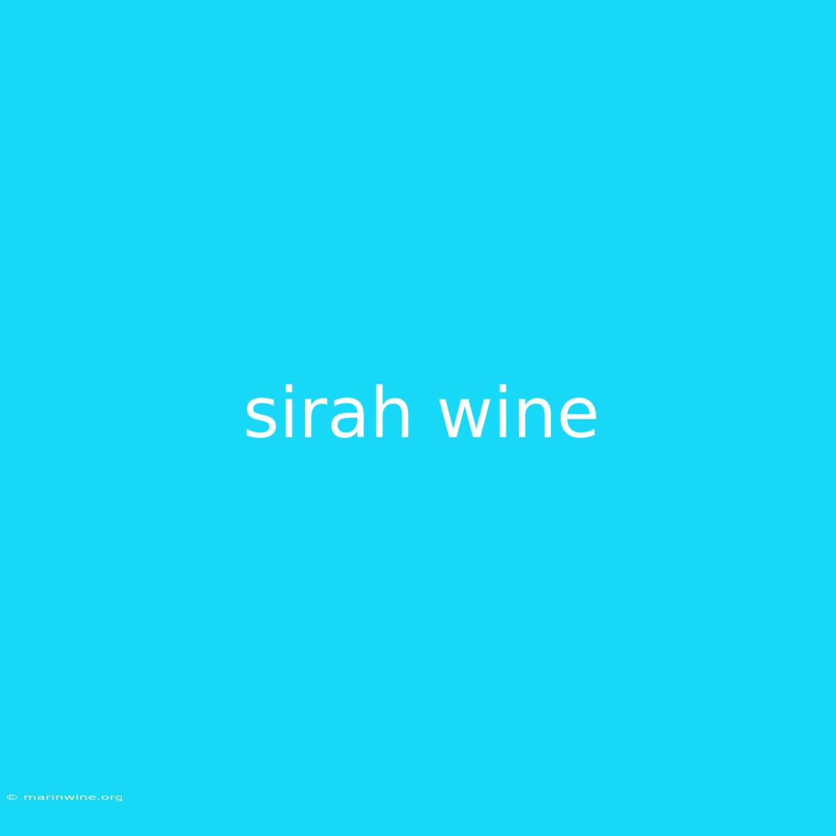 Sirah Wine