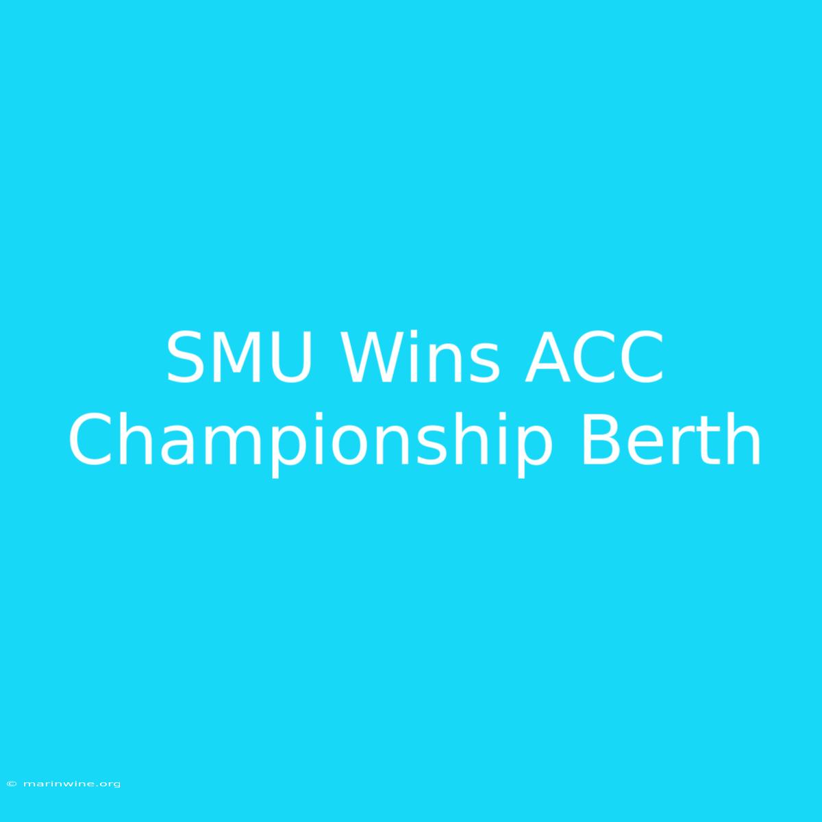 SMU Wins ACC Championship Berth