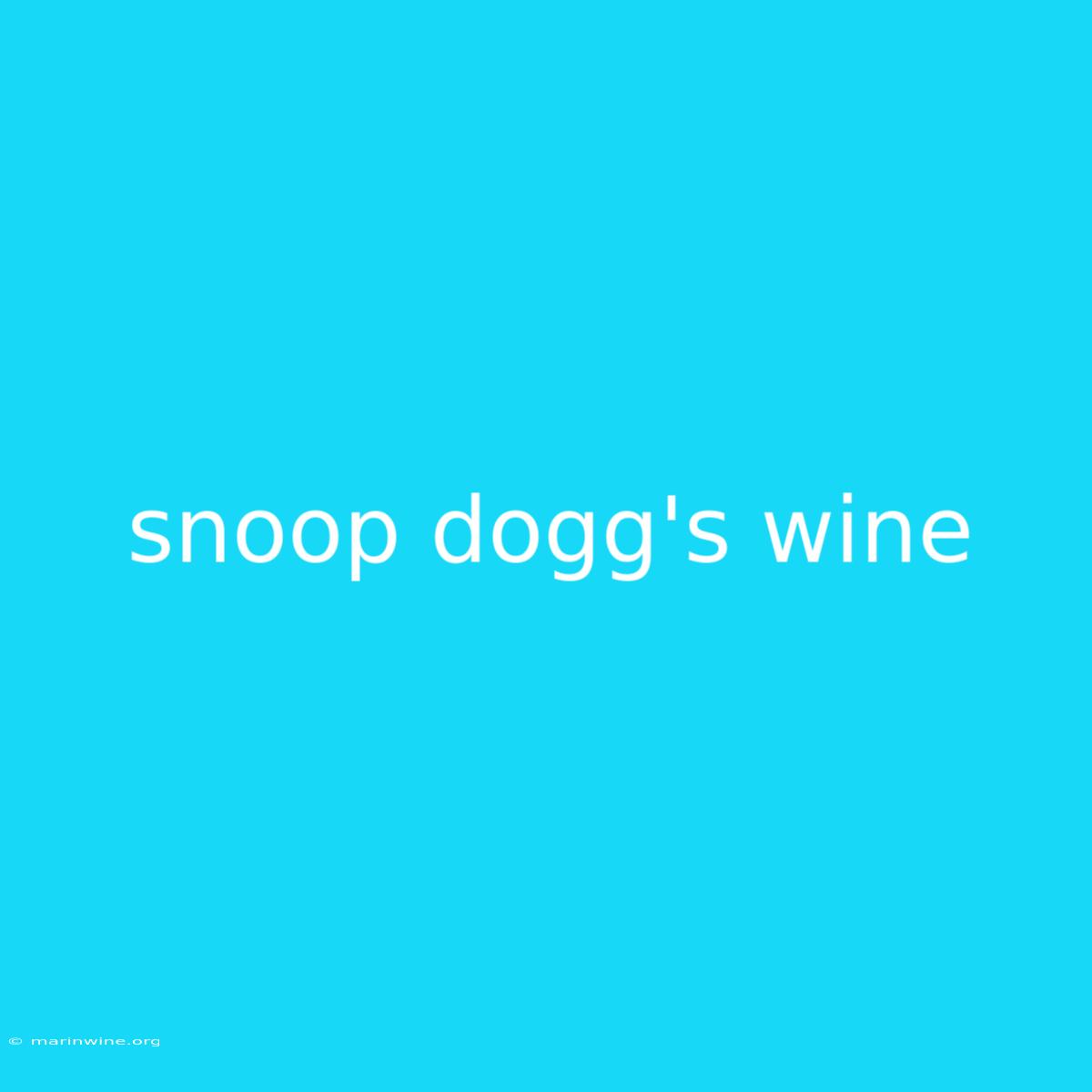 Snoop Dogg's Wine