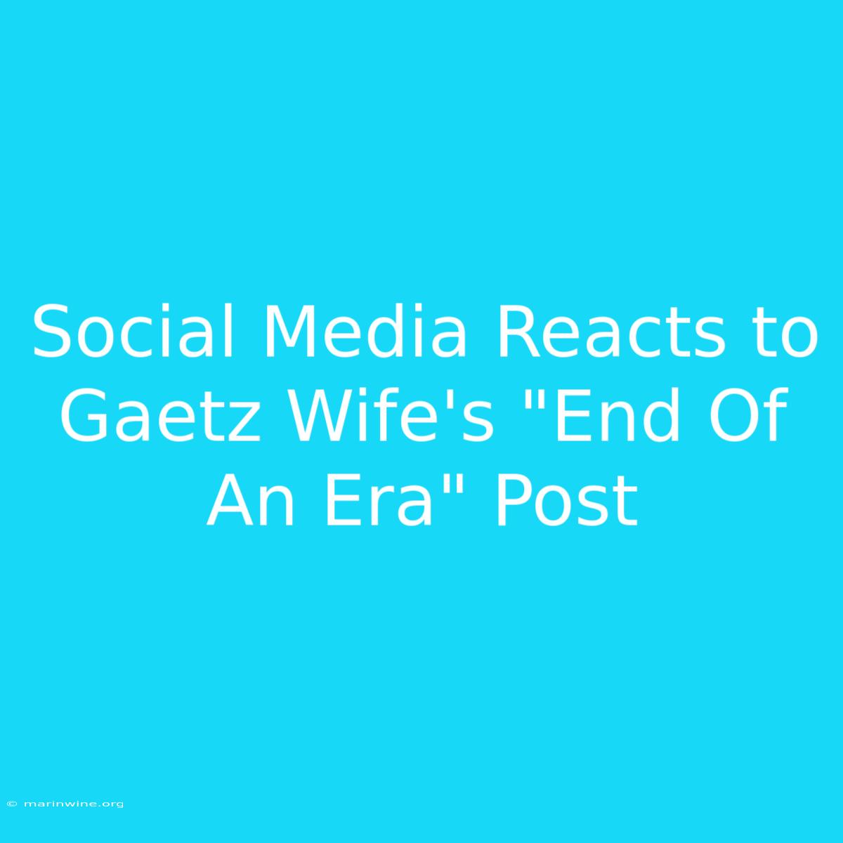 Social Media Reacts To Gaetz Wife's 