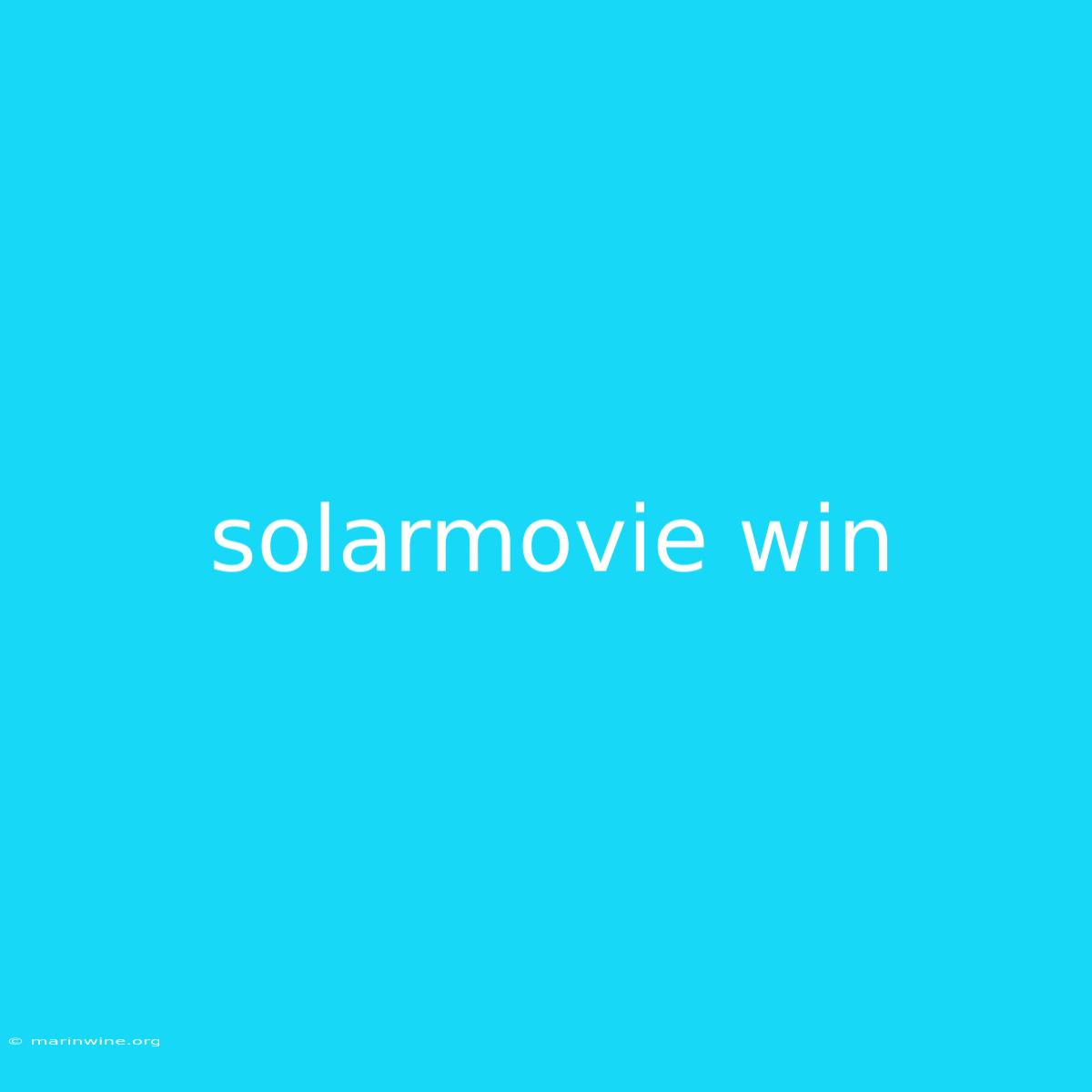 Solarmovie Win