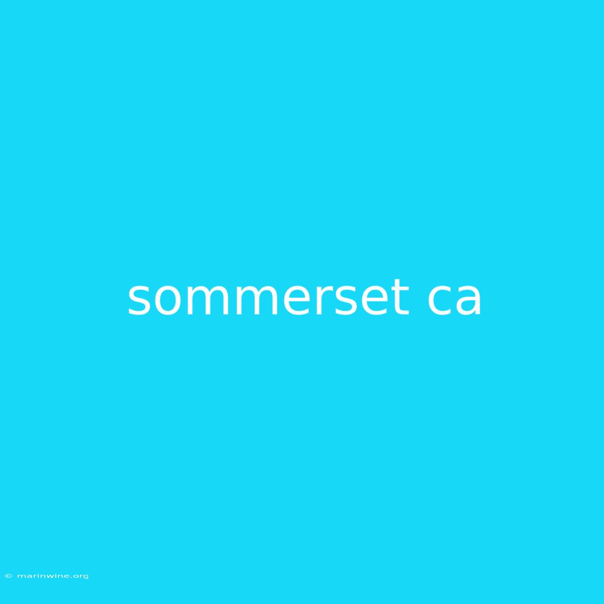 Sommerset Ca