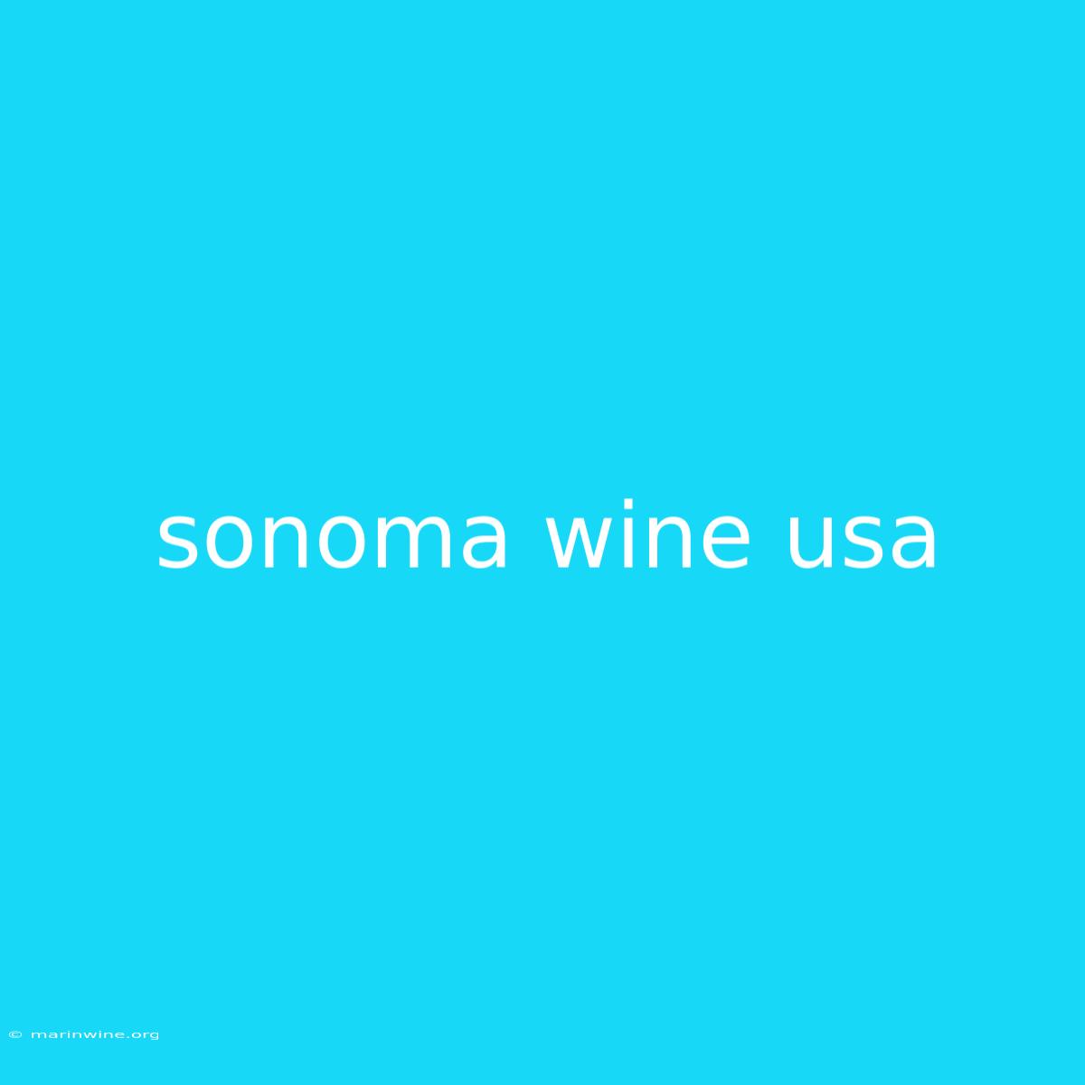 Sonoma Wine Usa