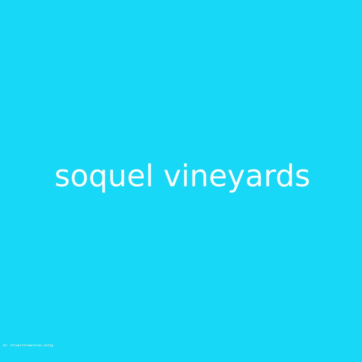 Soquel Vineyards