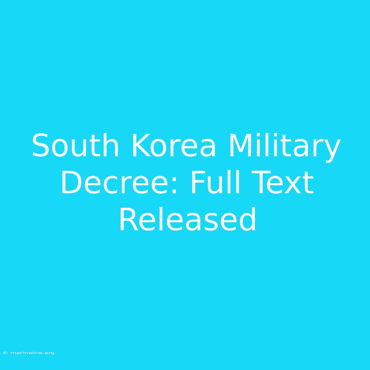 South Korea Military Decree: Full Text Released