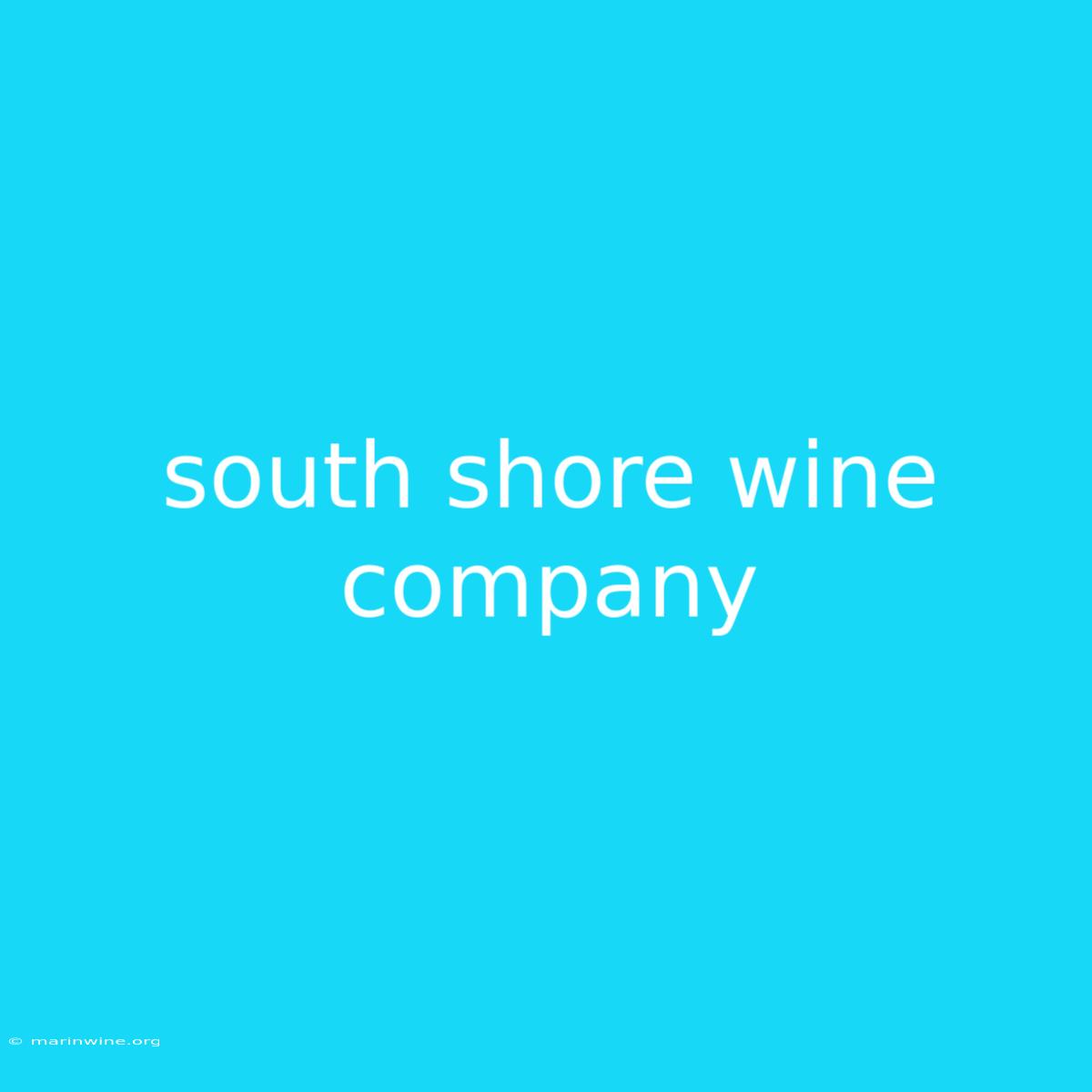 South Shore Wine Company