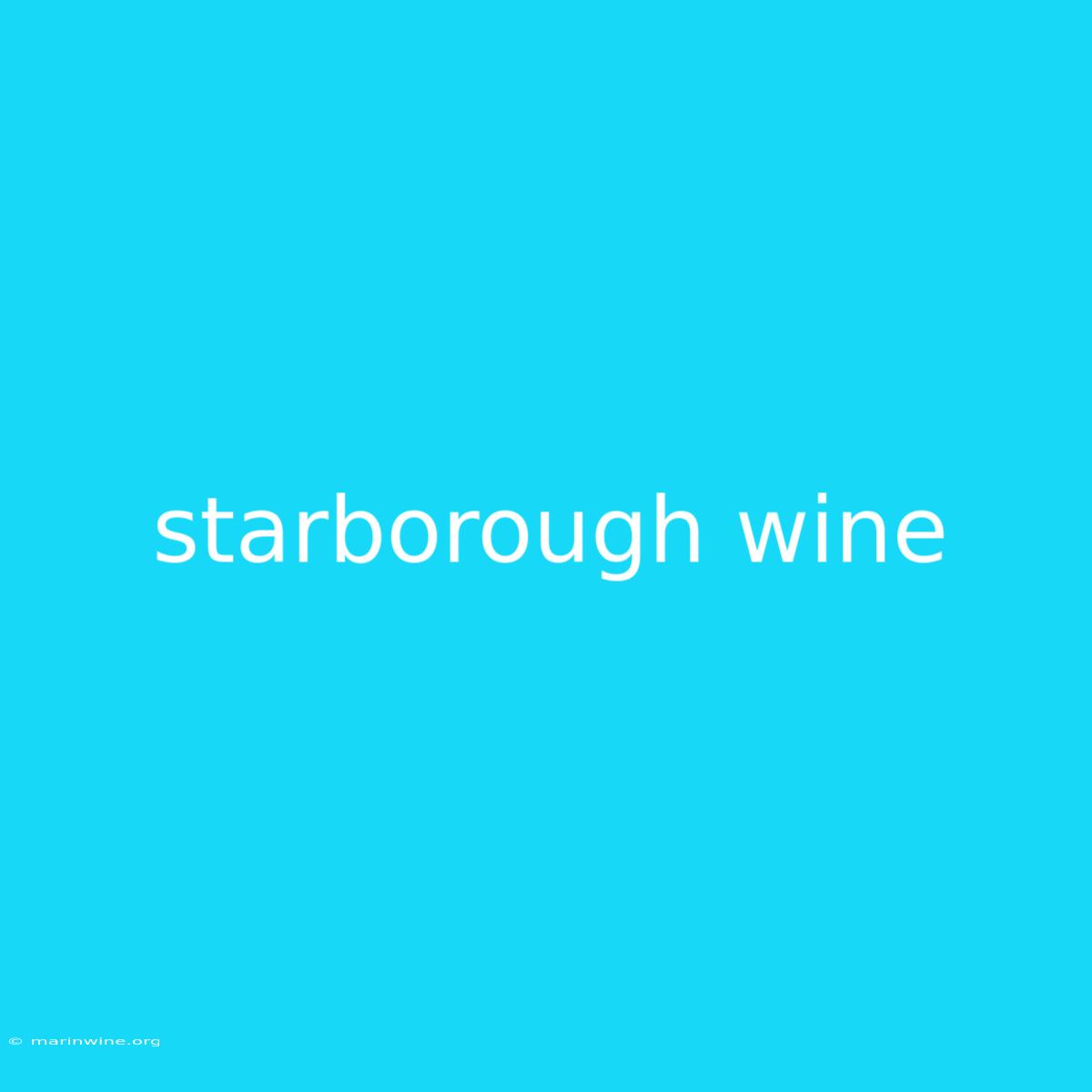 Starborough Wine