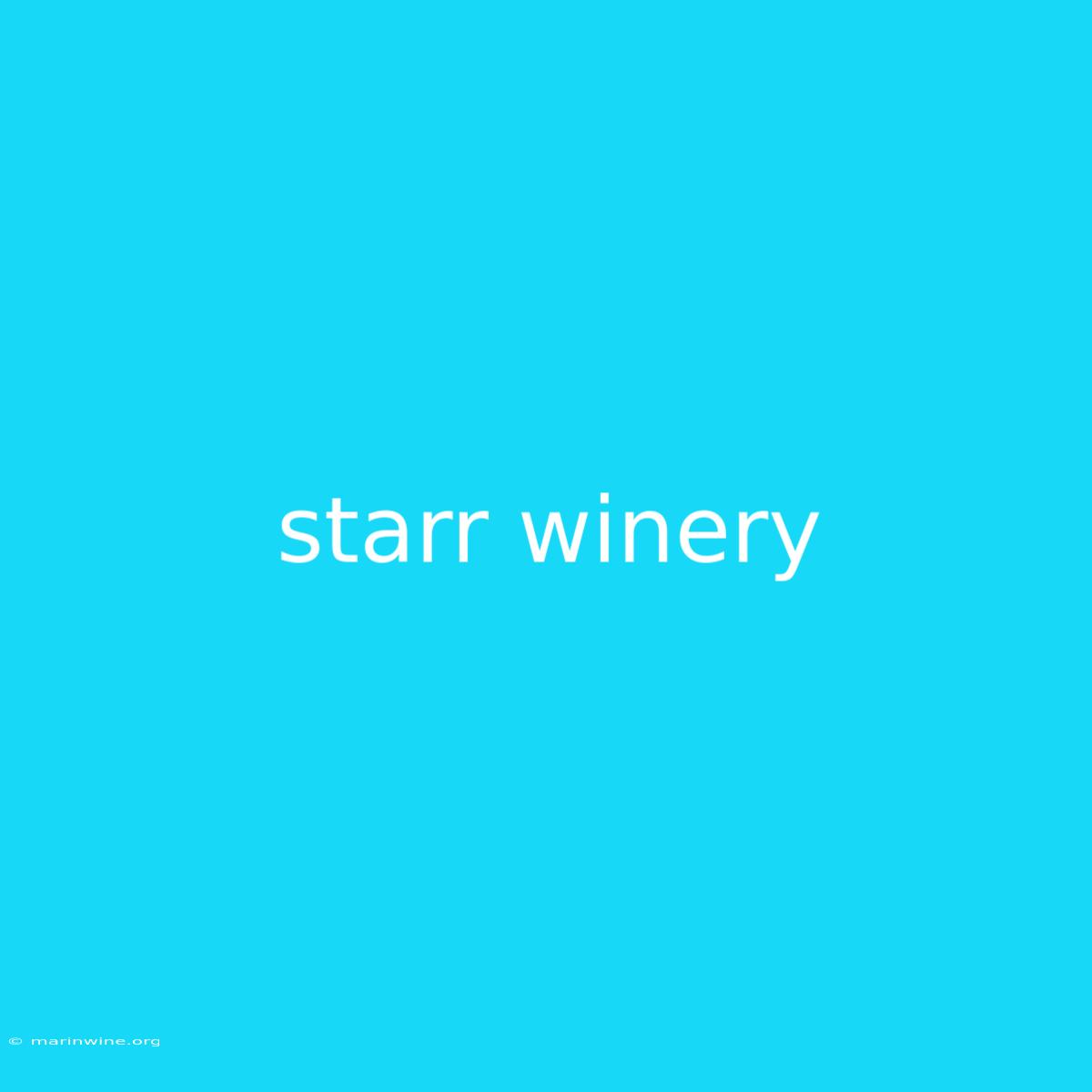 Starr Winery