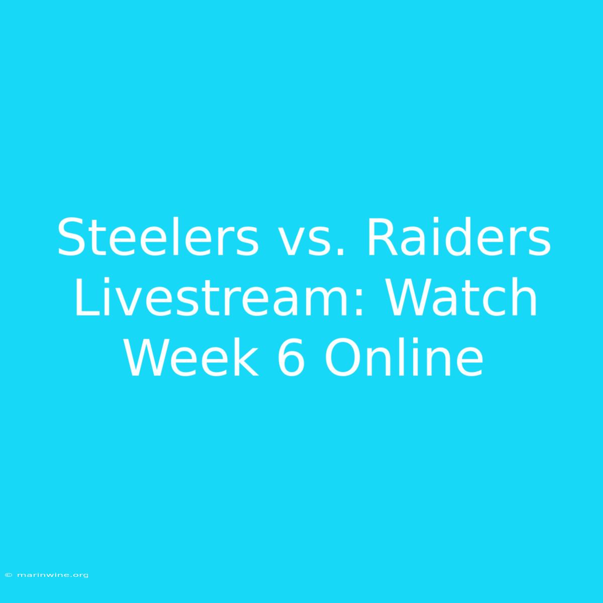 Steelers Vs. Raiders Livestream: Watch Week 6 Online