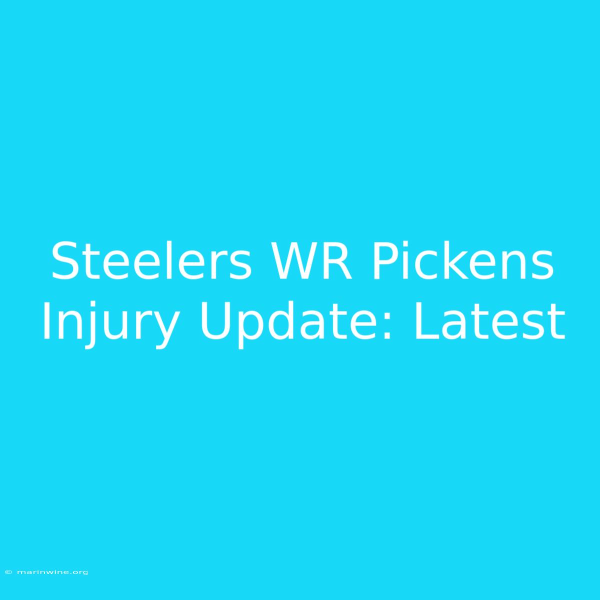 Steelers WR Pickens Injury Update: Latest