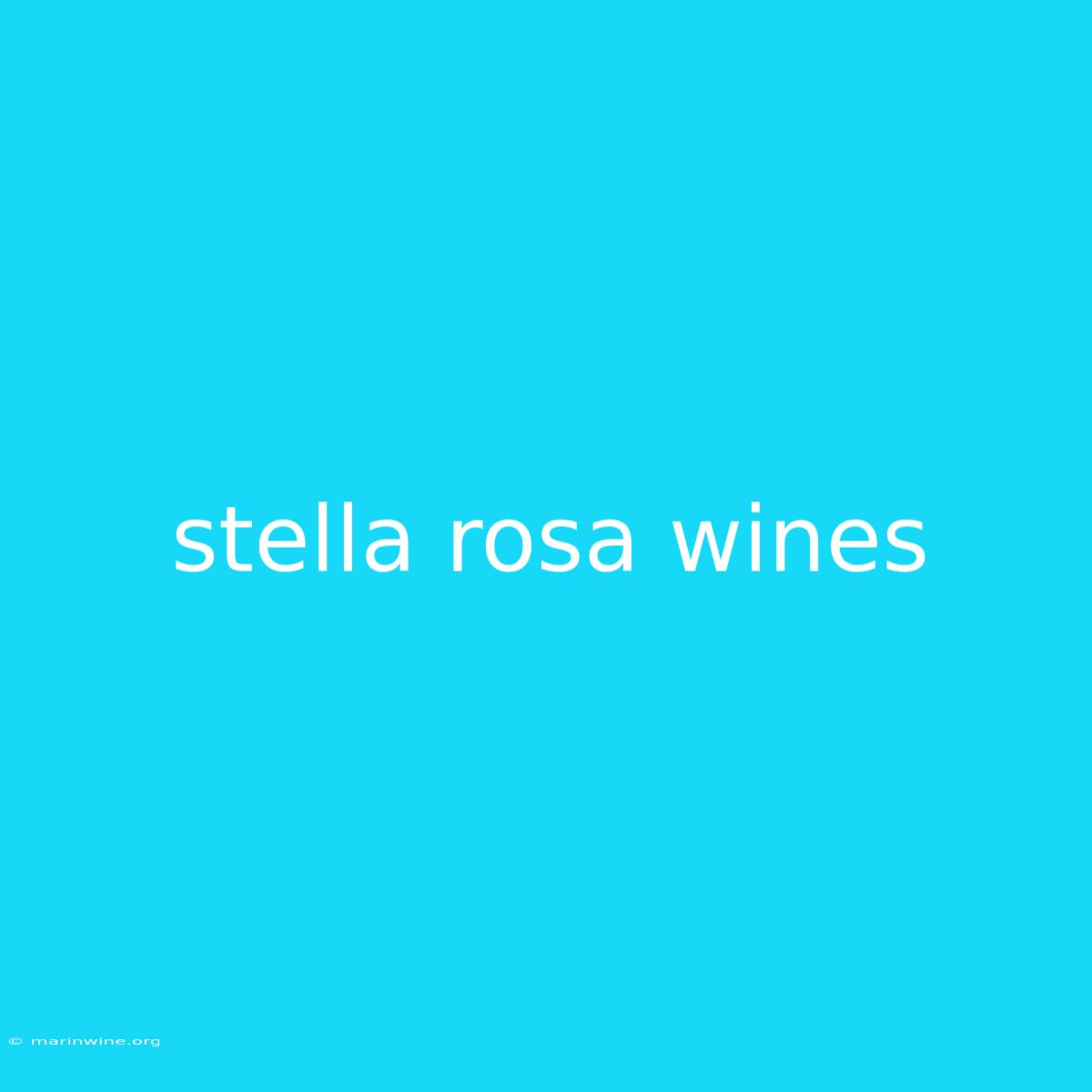 Stella Rosa Wines