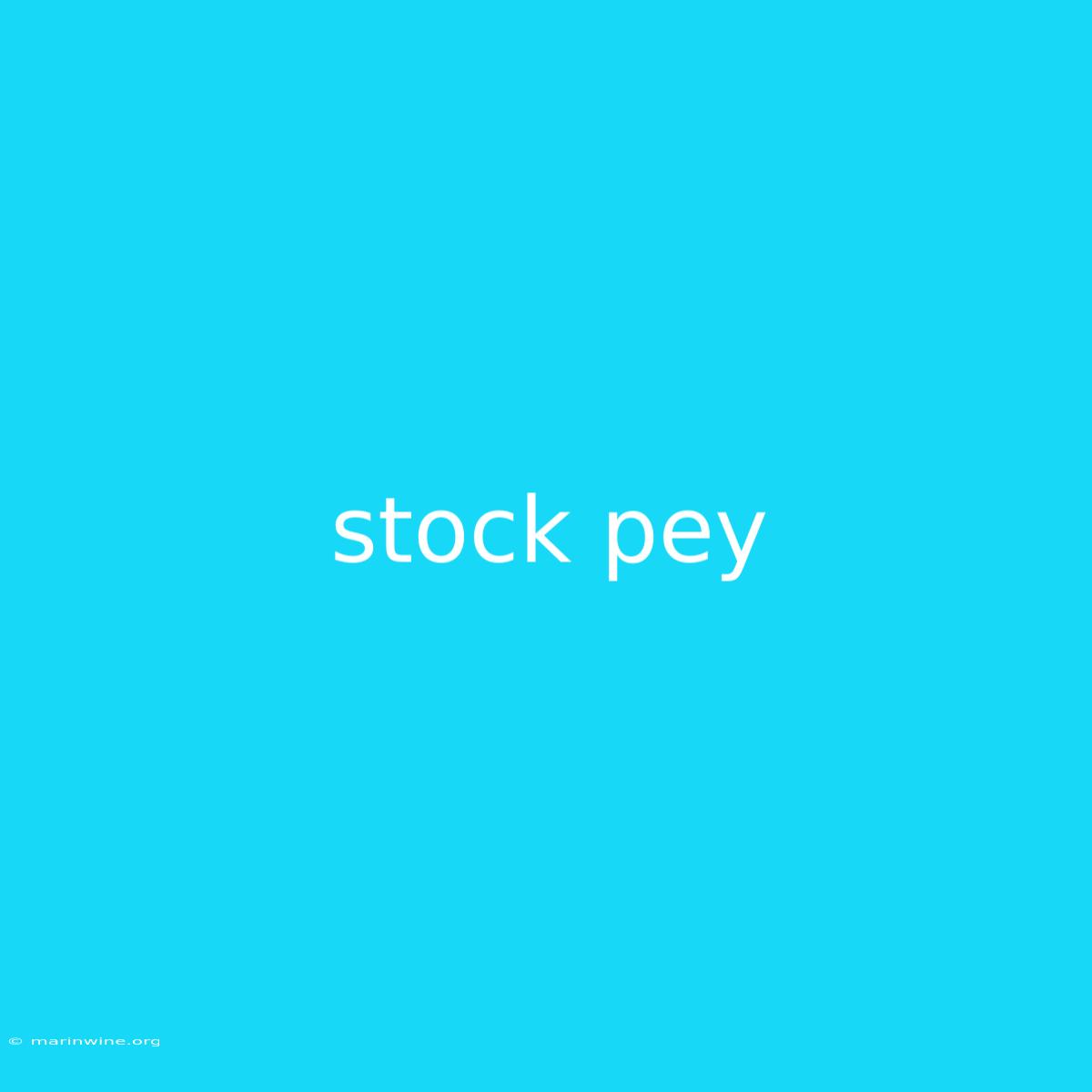 Stock Pey