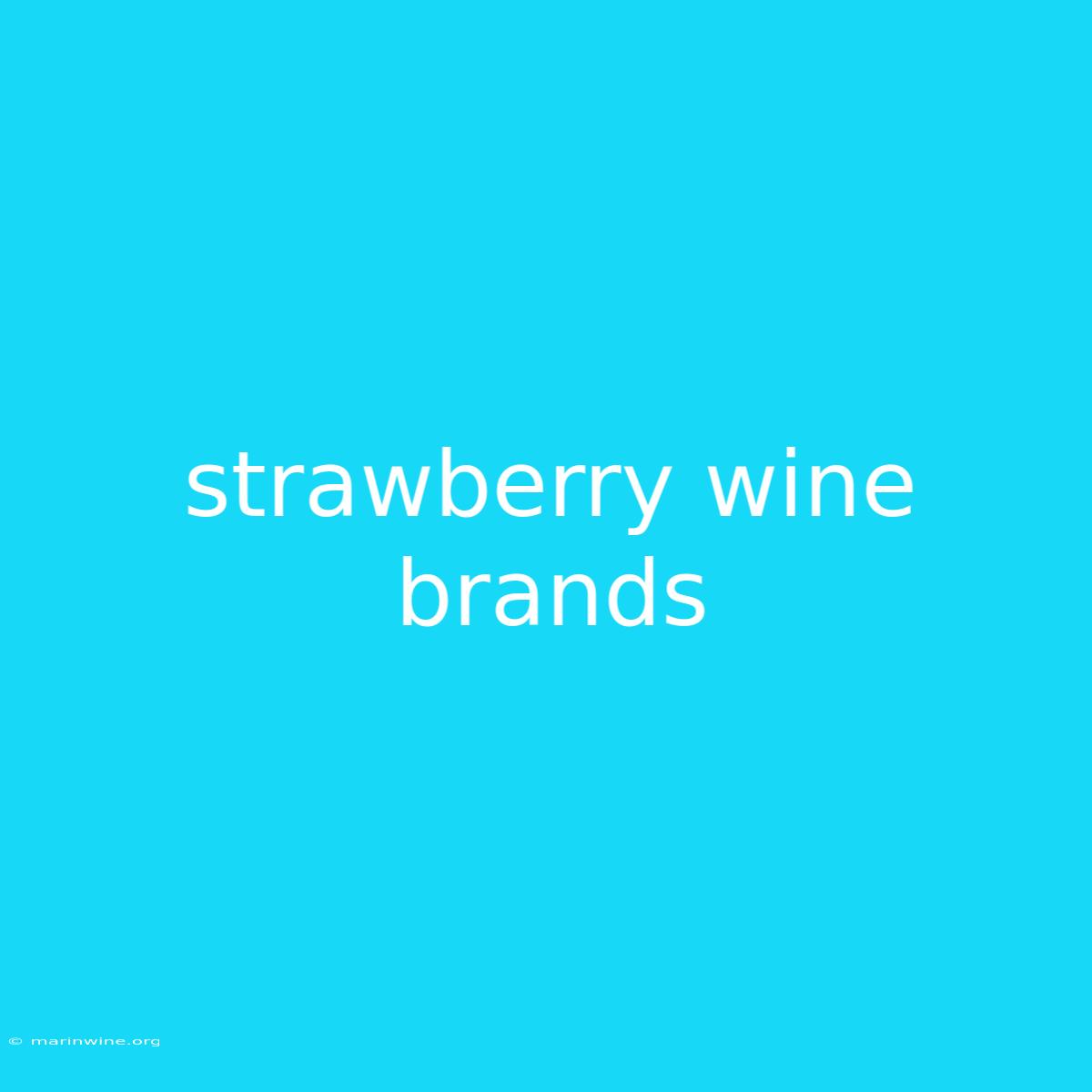 Strawberry Wine Brands