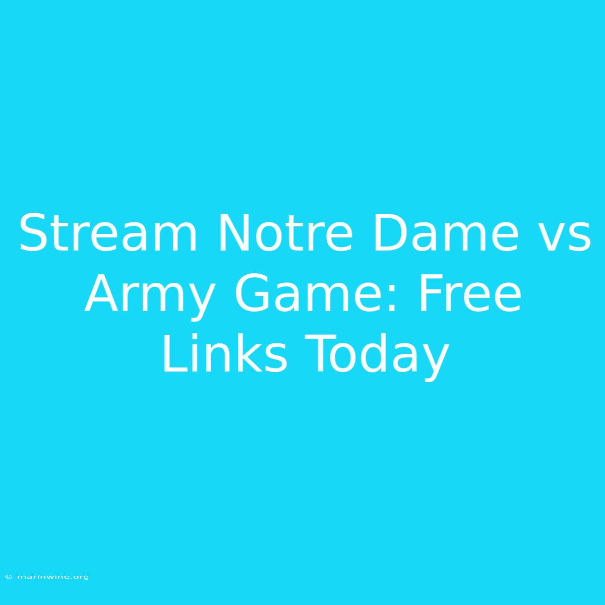 Stream Notre Dame Vs Army Game: Free Links Today